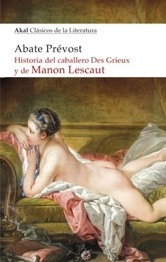 Historia del caballero Des Grieux y de Manon Lescaut - Abate Prévost / Maurice Leloir (Ilustrador)