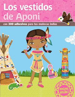 Los vestidos de Aponi - Libro ( con 300 sticker para vestir a los personajes )