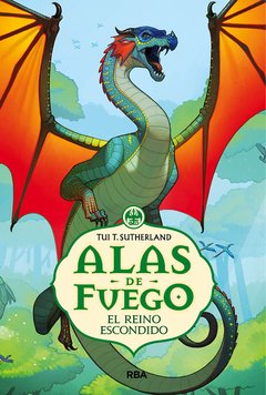 Alas de fuego 3 - El reino escondido - Tui T. Sutherland - Libro