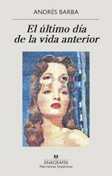 El último día de la vida anterior -