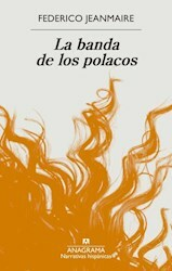 La banda de los polacos - Federico Jeanmaire