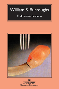 El almuerzo desnudo - William S. Burroughs