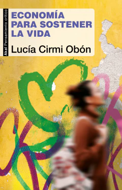 Economía para sostener la vida - Lucía Cirmi Obón - buy online