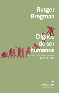 Dignos de ser humanos - Rutger Bregman