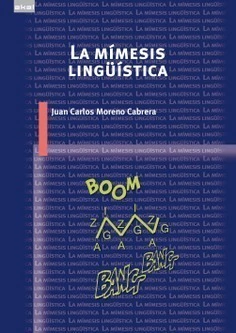 La mímesis lingüística - Juan Carlos Moreno Cabrera
