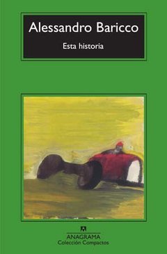 Esta historia - Alessandro Baricco - Libro