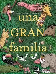 Una gran familia - Santiago Ginnobili / Guido Ferro (Ilustraciones) - buy online