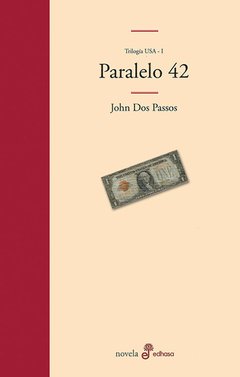 Paralelo 42 - John Dos Pasos - Libro