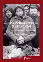 La Revolución Rusa (1891 - 1924) - Orlando Figes - Libro