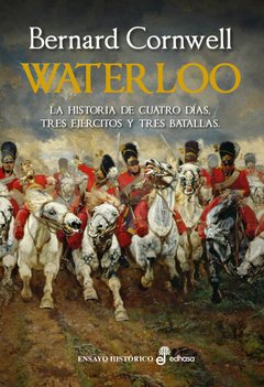 Waterloo - Benard Cornwell - Libro