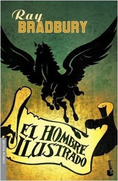 El hombre ilustrado - Ray Bradbury - Libro