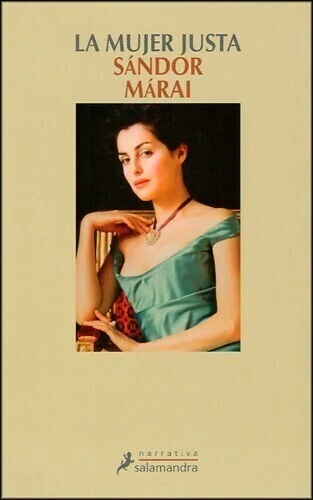 La mujer justa - Sándor Márai - Libro