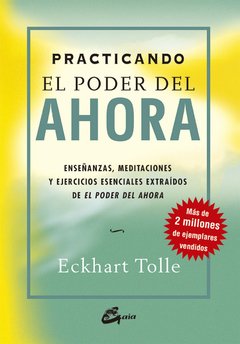 Practicando el poder del Ahora - Eckhart Tolle - Libro