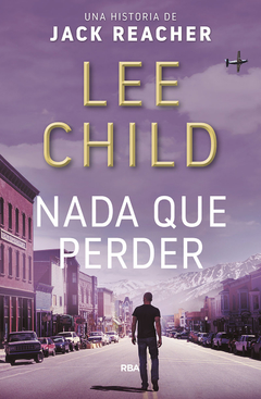 Nada que perder - Lee Child