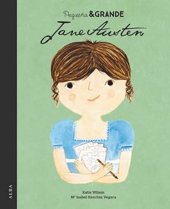 Pequeña y grande Jane Austin - Ma. Isabel Sánchez Vergara / Katie Wilson - Libro