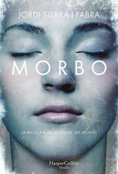 Morbo - Jordi Sierra I Fabra - Libro