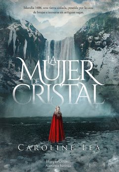 La mujer de cristal - Caroline Lea - Libro