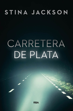 Carretera de plata - Stina Jackson