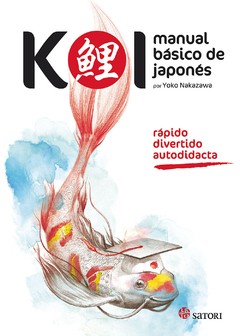 Koi - Manual básico de japonés - Yoko Nakazawa - Libro