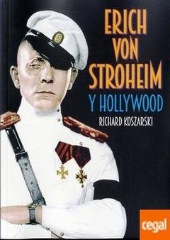 Erich Von Stroheim y Holliwood - Richard Koszarski - Libro