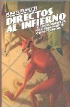 Directos al infierno - Miguel Peirotti - Libro