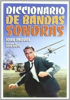 Diccionario de bandas sonoras - Juan Padrol - Libro