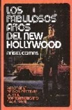 Los fabulosos años del New Hollywood - Ángel Comas - Libro