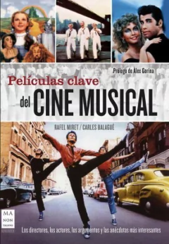 Películas clave del cine musical - Rafel Miret y Carles Balague - Libro