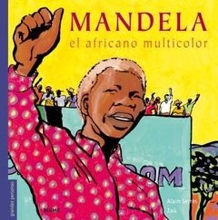 Mandela, el africano multicolor - Alain Serres y Zaü - Libro