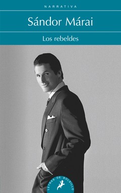 Los rebeldes - Sándro Márai - Libre