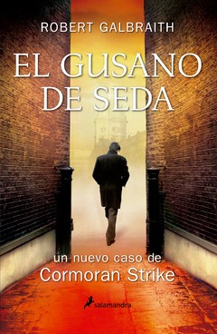 El gusano de seda - Robert Galbraith - Libro