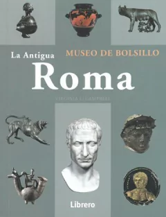 La antigua Roma - Museo de bolsillo - Virginia Campbell - Libro