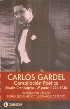 Carlos Gardel - Compilación poéica - Segunda Parte 1926 - 1930 - Libro