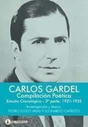 Carlos Gardel - Compilación poéica - Tercera Parte 1930 - 1935 - Libro