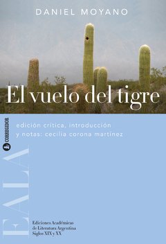 El vuelo del tigre - Daniel Moyano - Libro