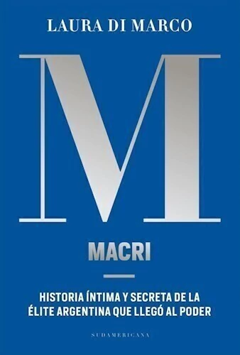 Macri - Laura Di Marco - Libro