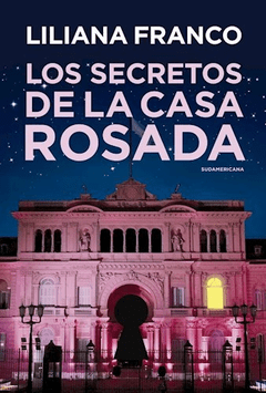 Los secretos de la casa rosada - Liliana Franco - Libro