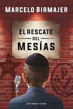 El rescate del Mesías - Marcelo Birmajer - Libro