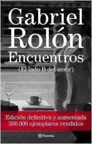 Encuentros - Edición definitiva y aumentada - Gabriel Rolón - Libro