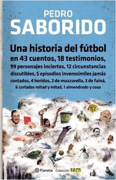 Una historia del fútbol - Pedro Saborido - Libro