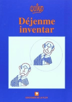 Déjenme inventar - Quino - Libro