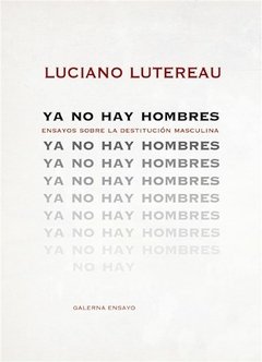 Ya no hay nombre - Luciano Lutereau - Libro