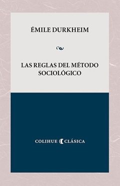 Las reglas del método sociológico - Émile Durkheim - Libro