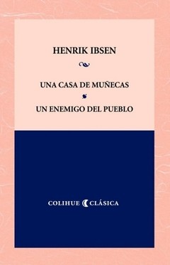 Una casa de muñecas - Un enemigo del pueblo - Henrik Ibsen - Libro