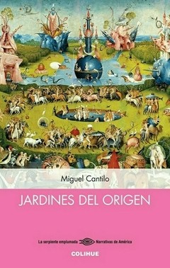 Jardines del origen - Miguel Cantilo - Libro