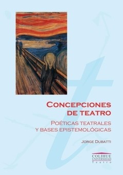 Concepciones de teatro - Jorge Dubatti - Libro