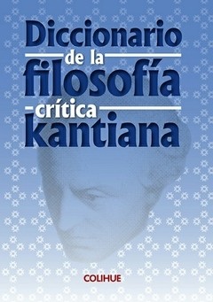 Diccionario de la filosofía crítica kantiana - Mario Caimi ( Coordinador) - Libro