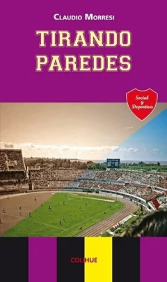 Tirando paredes - Claudio Alberto Morresi - Libro