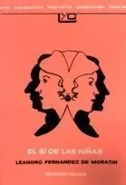 El sí de las niñas - Leandro Fernandez de Moratin - Libro