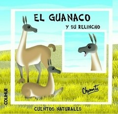 El guanaco y su relincho - Chanti - Libro